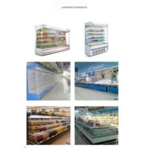 SUPERMARKET REFRIGERATOR